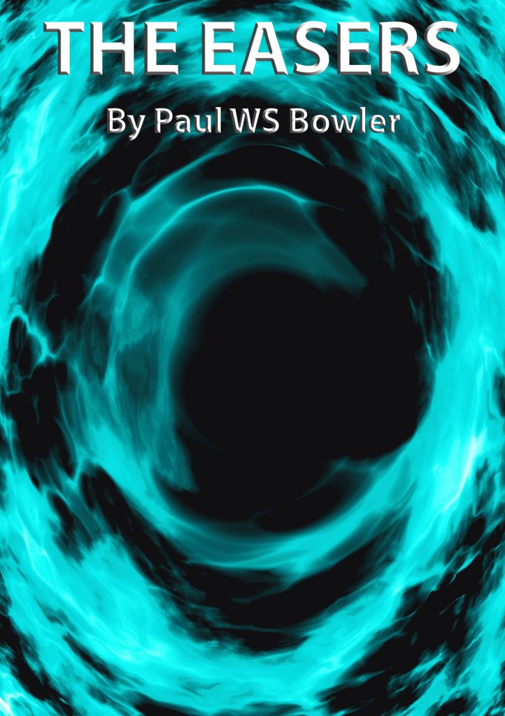 The Easers by Paul W.S. Bowler